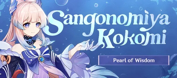 Discovering the Mysteries of Sangonomiya Kokomi Genshin - The Elegant Strategist of Inazuma